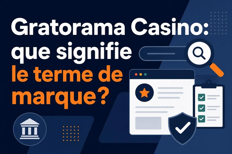 Gratorama Casino: que signifie le terme de marque?