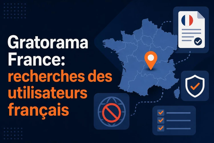 Gratorama France: ce que recherchent les utilisateurs français